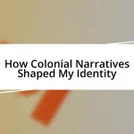 How Colonial Narratives Shaped My Identity