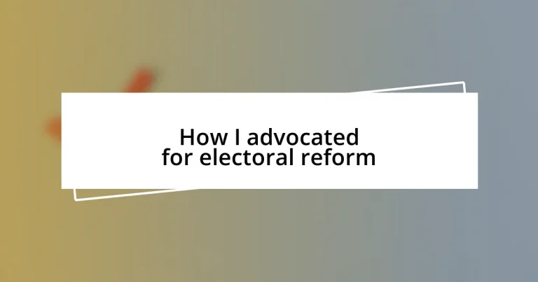 How I advocated for electoral reform