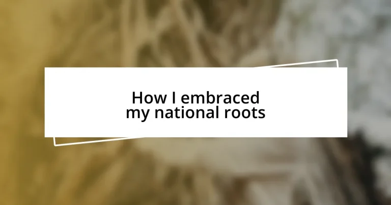 How I embraced my national roots