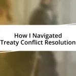 How I Navigated Treaty Conflict Resolution