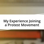 My Experience Joining a Protest Movement