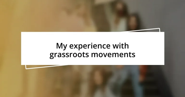 My experience with grassroots movements