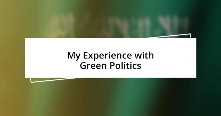 My Experience with Green Politics