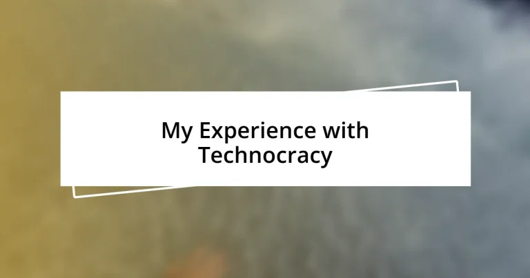 My Experience with Technocracy