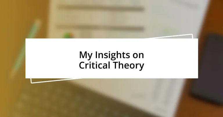 My Insights on Critical Theory