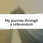 My journey through a referendum