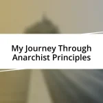 My Journey Through Anarchist Principles