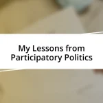 My Lessons from Participatory Politics