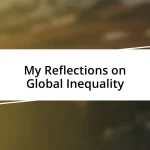 My Reflections on Global Inequality