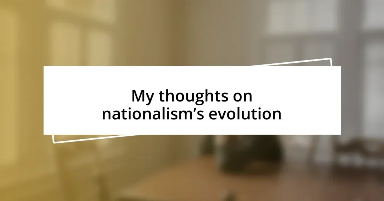 My thoughts on nationalism’s evolution