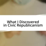 What I Discovered in Civic Republicanism