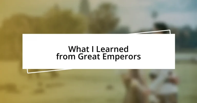 What I Learned from Great Emperors