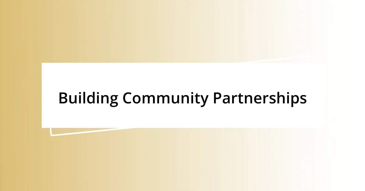 Building Community Partnerships