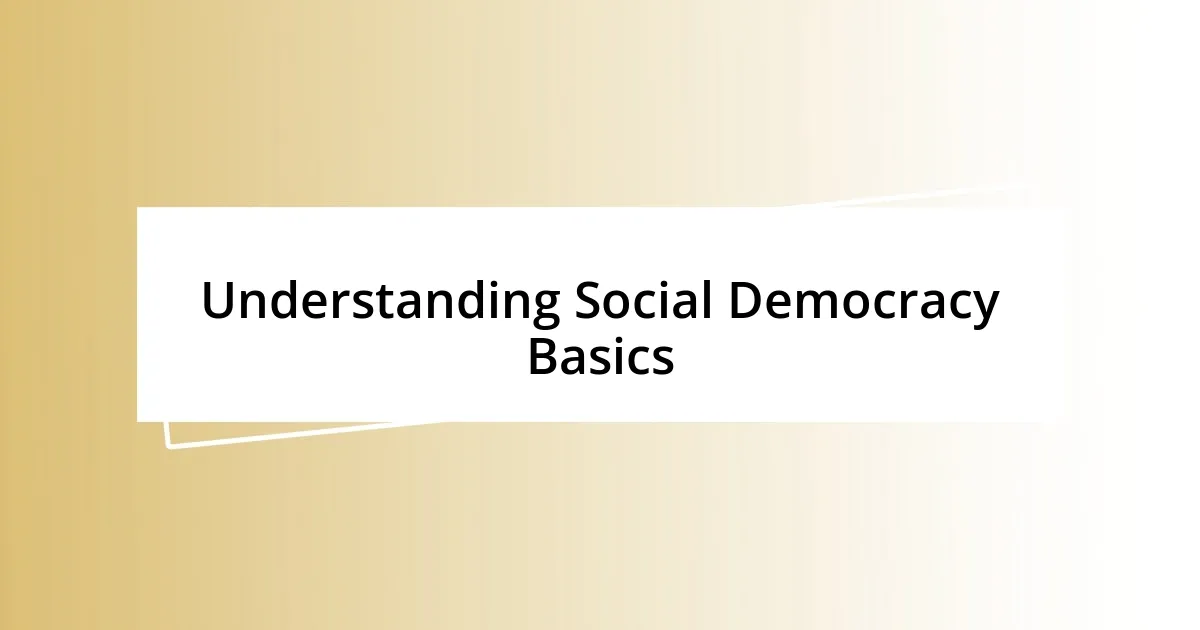 Understanding Social Democracy Basics