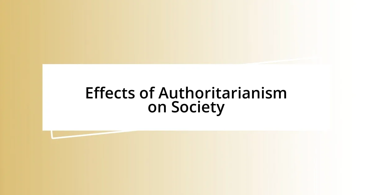 Effects of Authoritarianism on Society