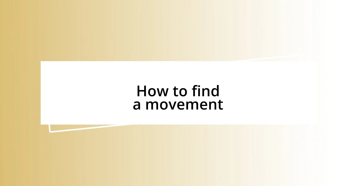 How to find a movement