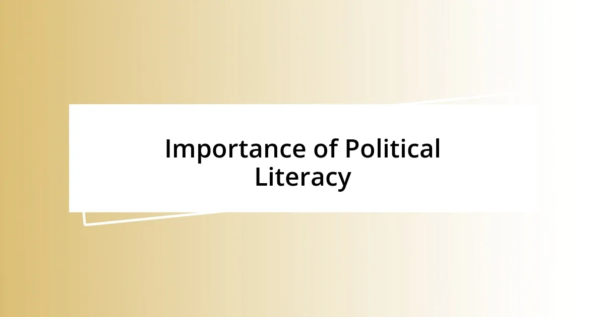 Importance of Political Literacy