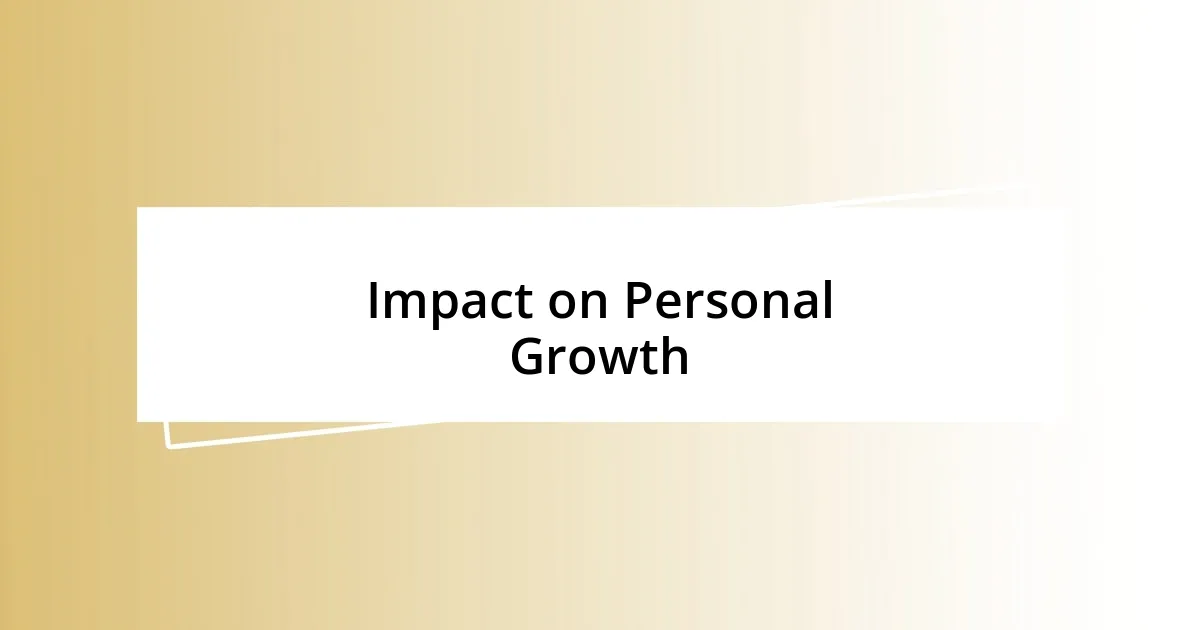 Impact on Personal Growth