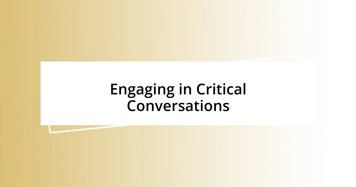 Engaging in Critical Conversations