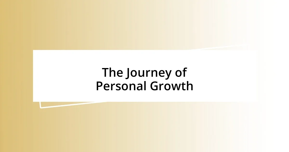 The Journey of Personal Growth