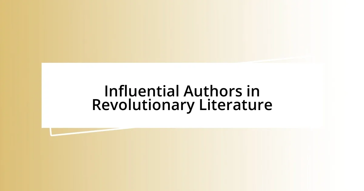 Influential Authors in Revolutionary Literature