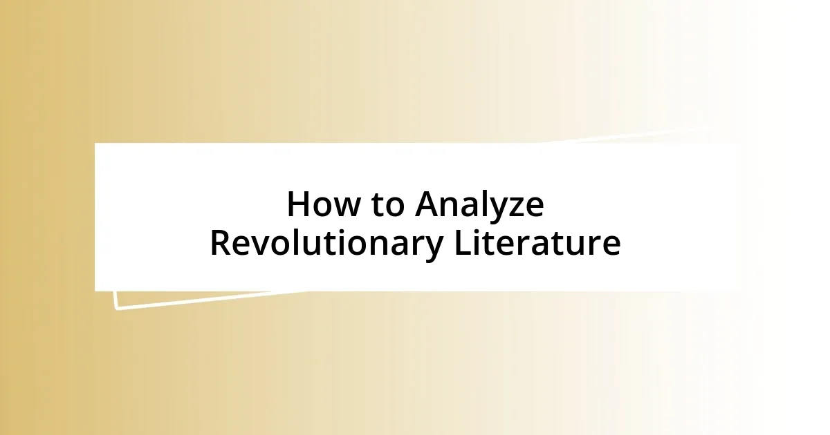 How to Analyze Revolutionary Literature