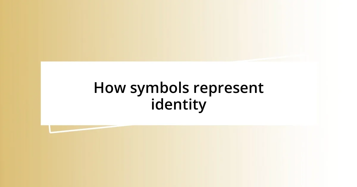 How symbols represent identity