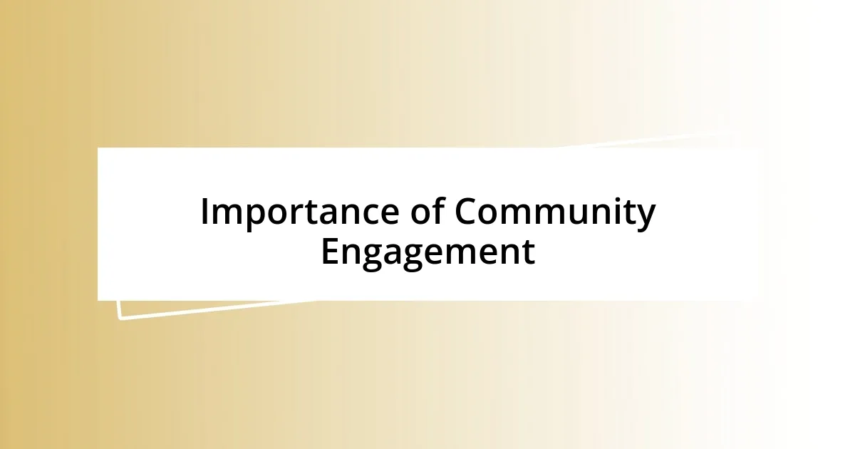 Importance of Community Engagement