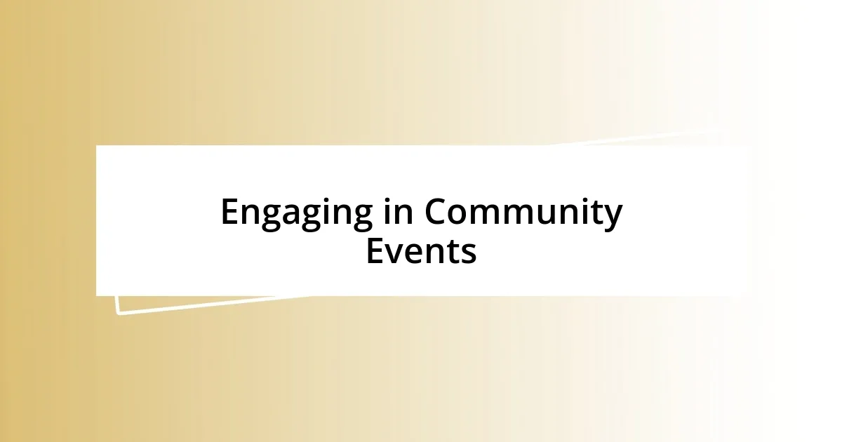 Engaging in Community Events