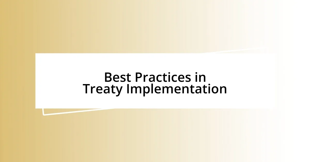 Best Practices in Treaty Implementation